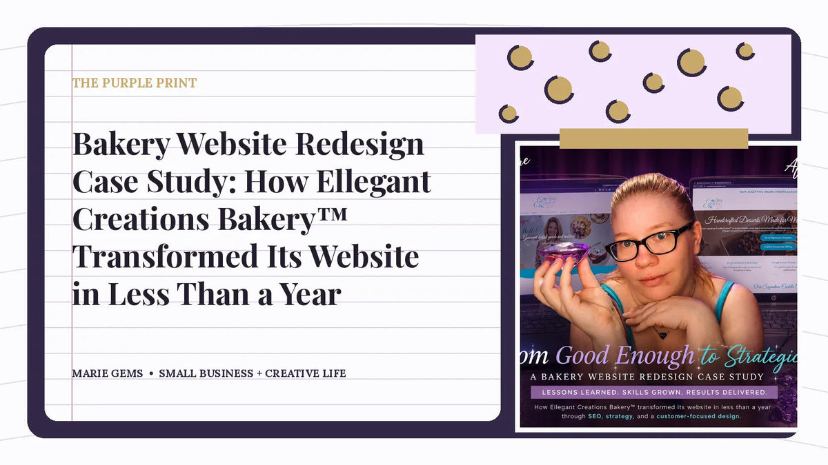 Bakery Website Redesign Case Study: How Ellegant Creations Bakery™ Transformed Its Website in Less Than a Year — Marie Gems purple bullet journal featured image