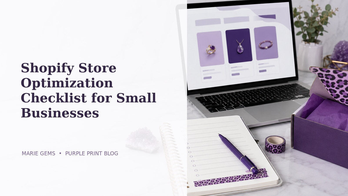 Shopify Store Optimization Checklist for Small Businesses featured blog image in Marie Gems purple bullet journal style
