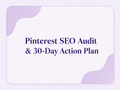 Pinterest SEO Audit & 30-Day Action Plan